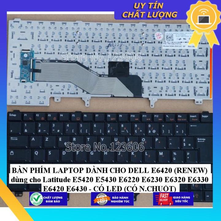 BÀN PHÍM LAPTOP dùng cho DELL E6420 dùng cho Latitude E5420 E5430 E6220 E6230 E6320 E6330 E6420 E6430 - CÓ LED  - Hàng nhập khẩu  MIKEY2708