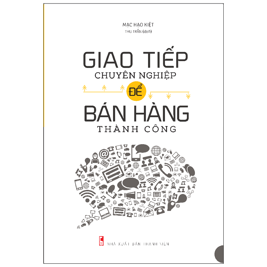 Sách: Giao Tiếp Chuyên Nghiệp Để Bán Hàng Thành Công