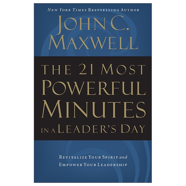 The 21 Most Powerful Minutes in a Leader's Day