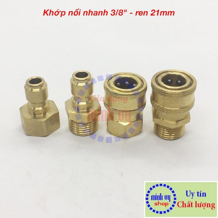 Khớp nối nhanh 3/8&quot; ren 21mm dùng cho máy rửa xe siêu cao áp - máy rửa xe mini gia đình