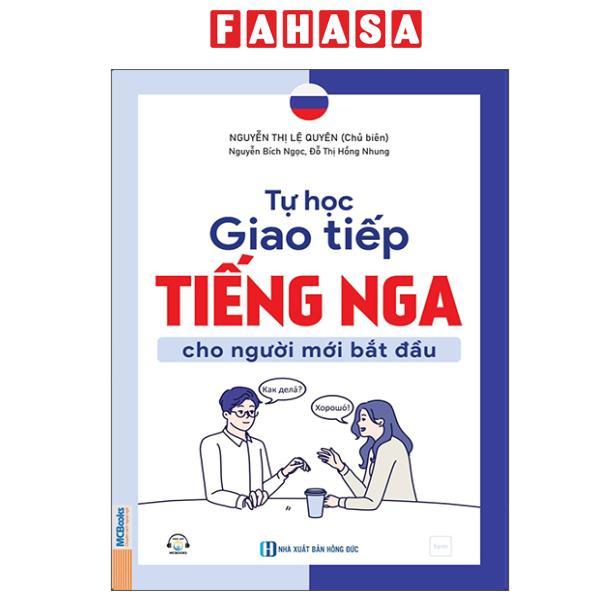 Sách - Tự Học Giao Tiếp Tiếng Nga Cho Người Mới Bắt Đầu