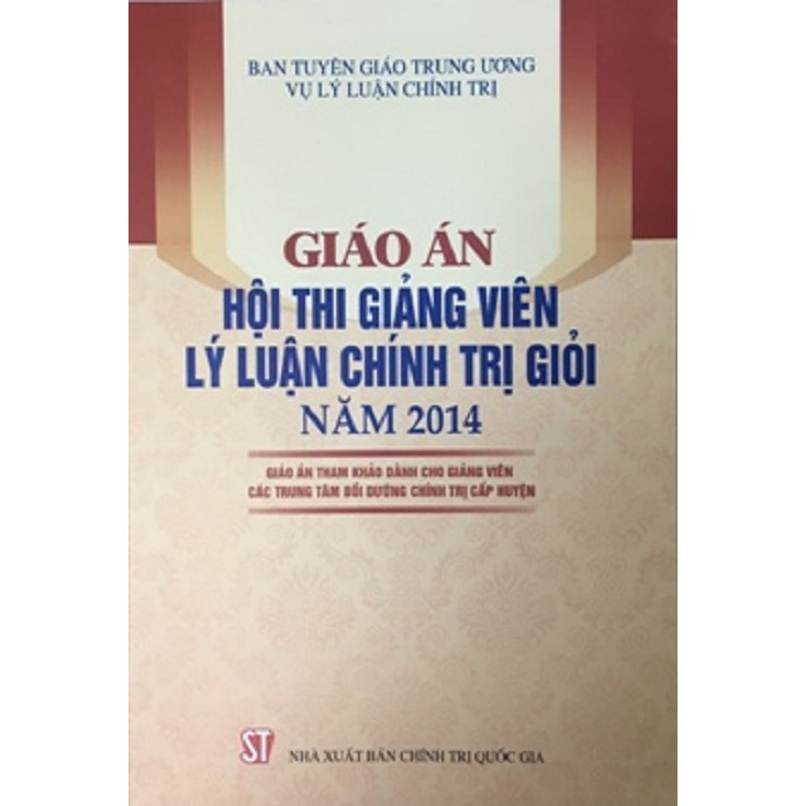 Sách Giáo Án Hội Thi Giảng Viên Lý Luận Chính Trị Giỏi Năm 2014