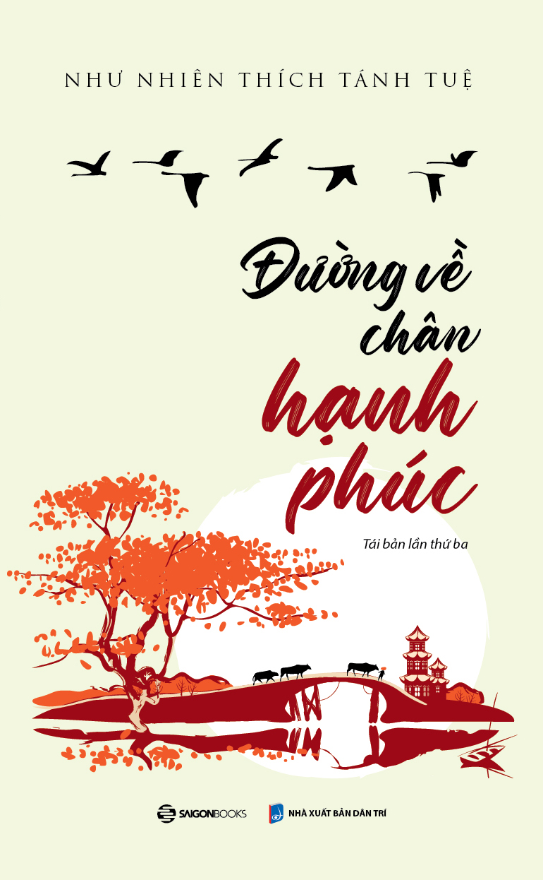 Sách - Đường về chân hạnh phúc - tái bản lần 3 - tác giả Như Nhiên Thích Tánh Tuệ
