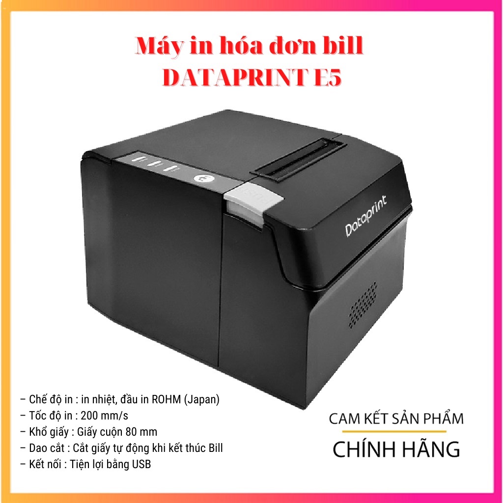 Máy in Bill Dataprint E5 (Hàng chính hãng)