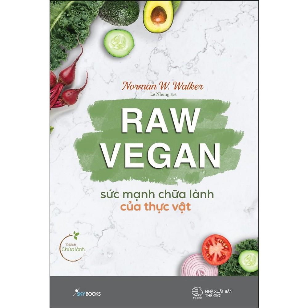 Sách AZ - Combo: Raw Vegan - Sức Mạnh Chữa Lành Của Thực Vật + Ăn Chay - Sống Lành (2 cuốn)