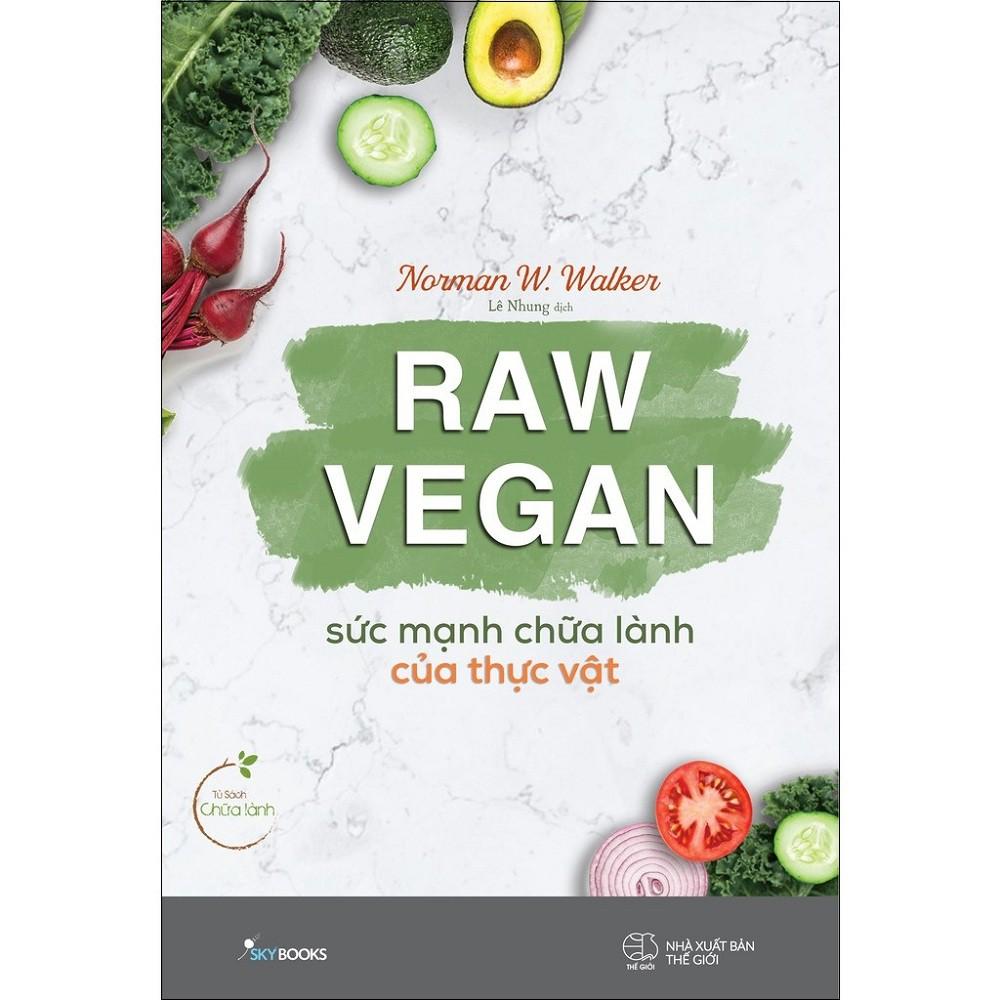 Sách AZ - Combo: Raw Vegan - Sức Mạnh Chữa Lành Của Thực Vật + Ăn Chay - Sống Lành