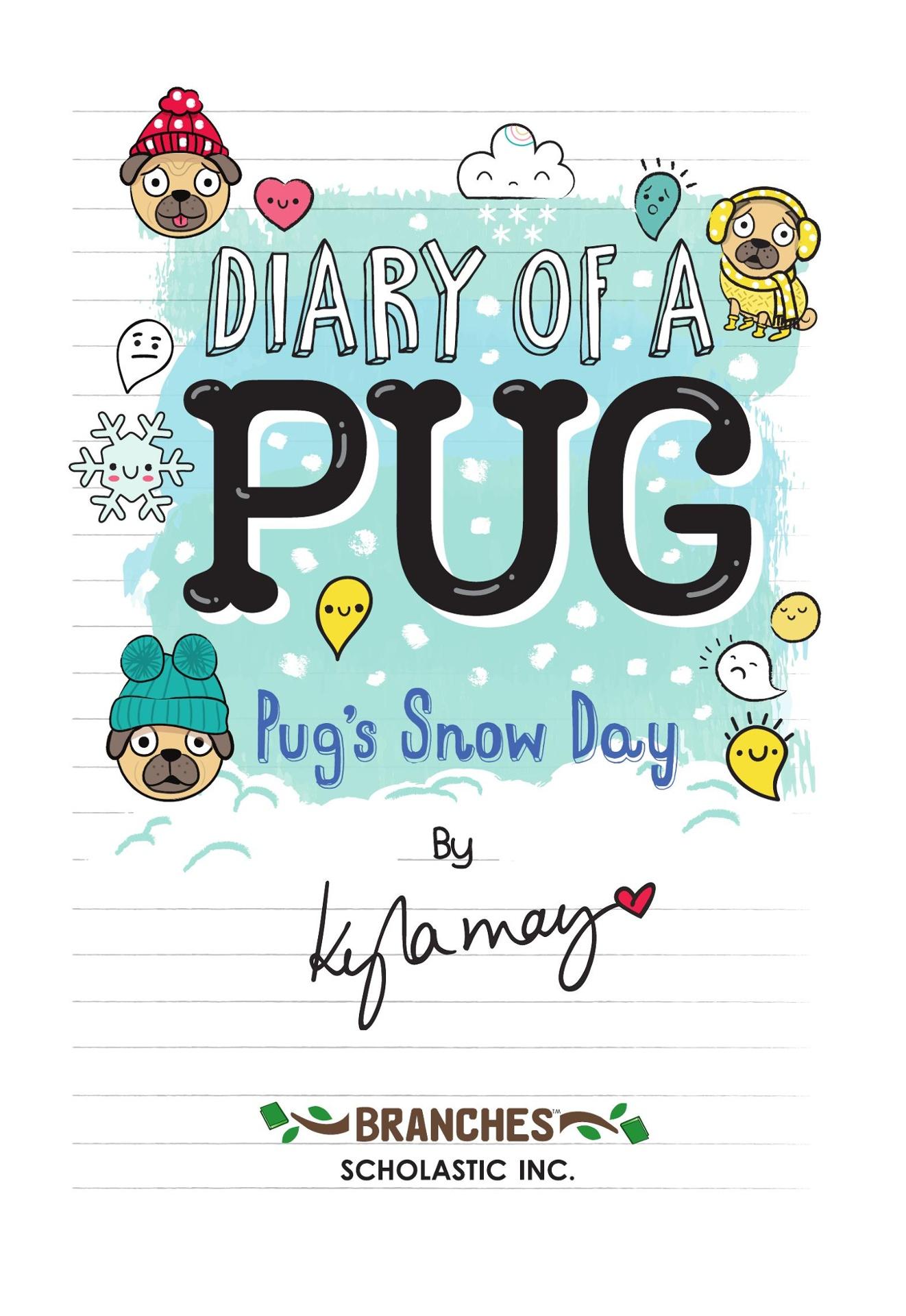 Sách ngoại văn: Pug's Snow Day: A Branches Book (Diary Of A Pug #2), Volume 2