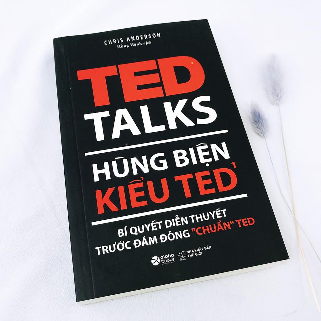 Sách - Hùng Biện Kiểu Ted 1 - TED TALKS: Bí quyết diễn thuyết trước đám đông &quot;chuẩn&quot; TED