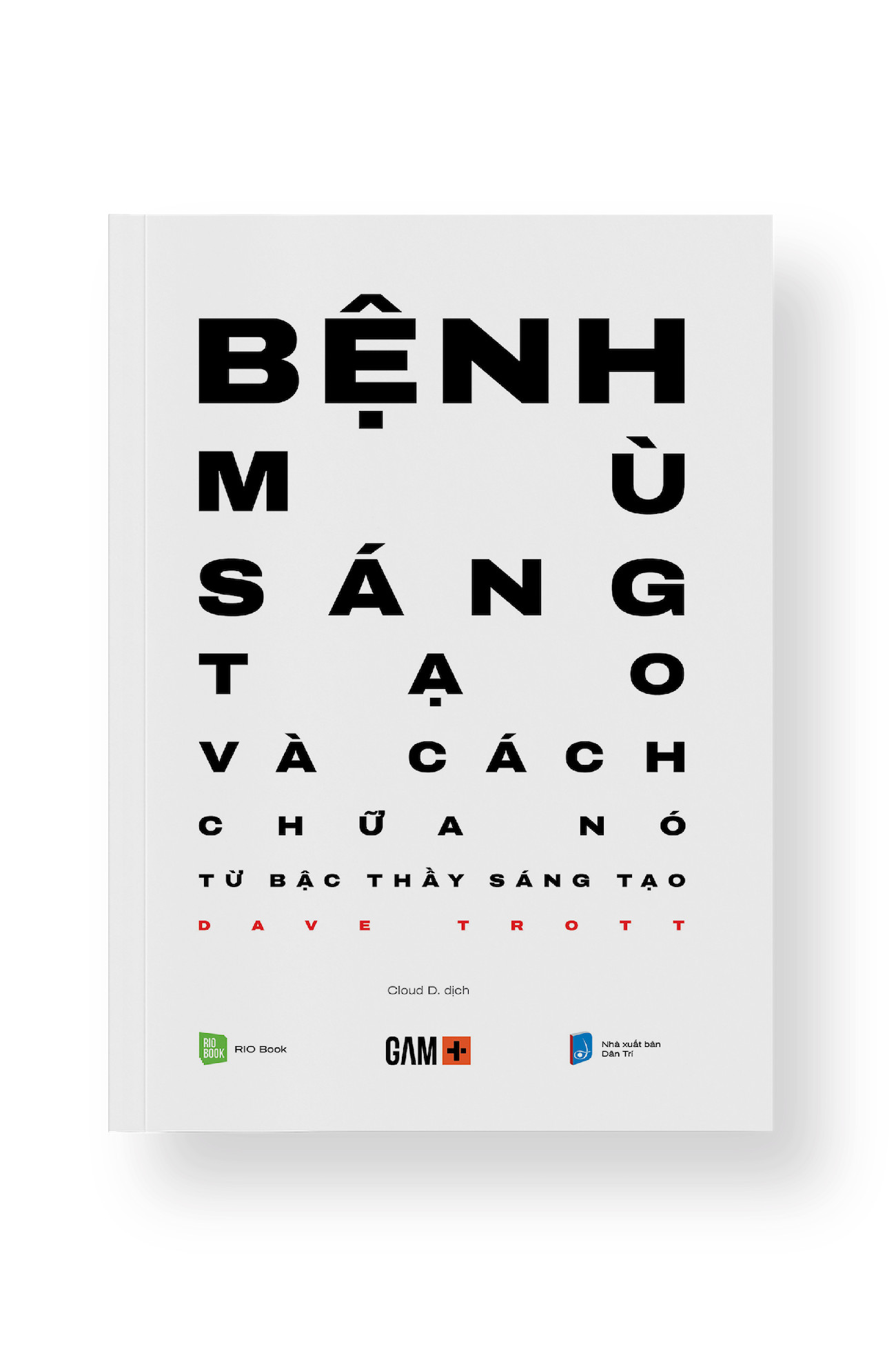 COMBO BỘ SÁCH MỚI NHẤT CỦA BẬC THẦY SÁNG TẠO DAVE TROTT