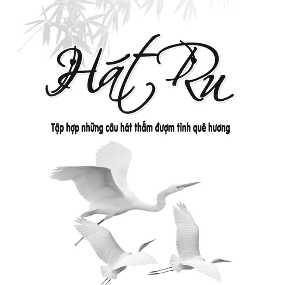 Sách Hát Ru - Tập Hợp Những Câu Hát Thấm Đượm Tình Quê Hương