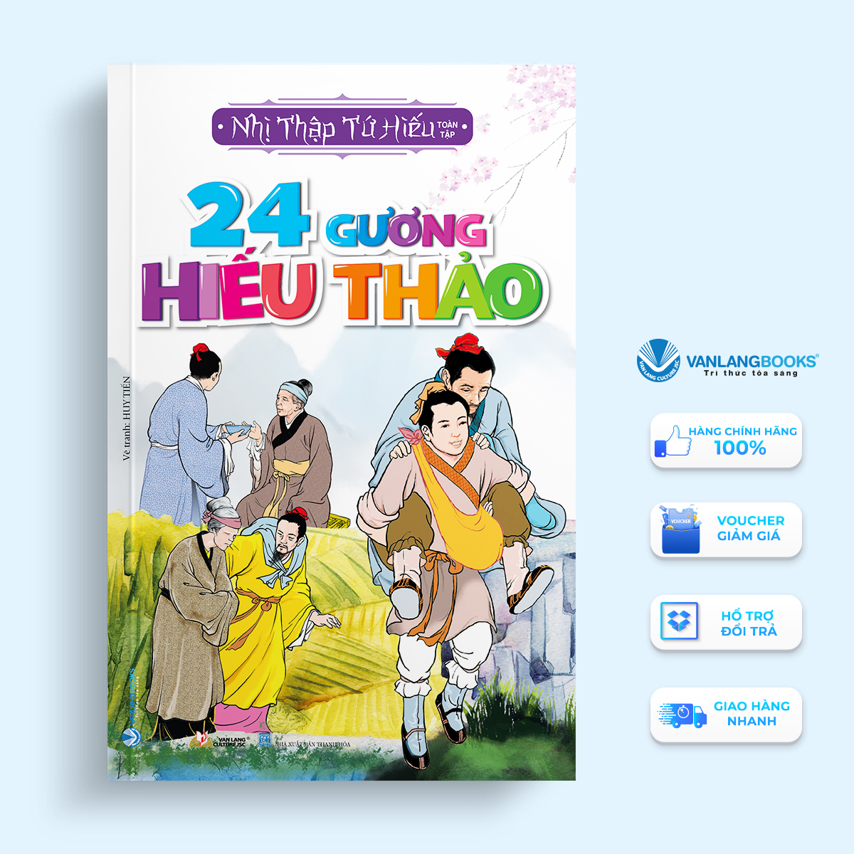 24 Gương Hiếu Thảo - Nhị Thập Tứ Hiếu - Vanlangbooks