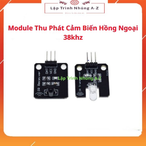 [Lập Trình Nhúng A-Z][155] Module Thu Phát Cảm Biến Hồng Ngoại 38khz (Gồm Bộ Thu + Bộ Phát)