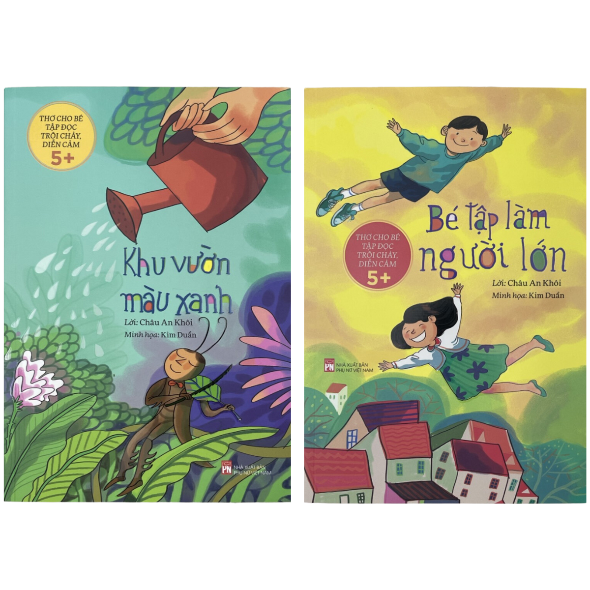 Sách thơ cho bé - Bé Tập Làm Người Lớn + Khu Vườn Màu Xanh