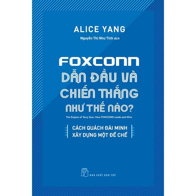 Foxconn dẫn đầu và chiến thắng như thế nào - Bản Quyền