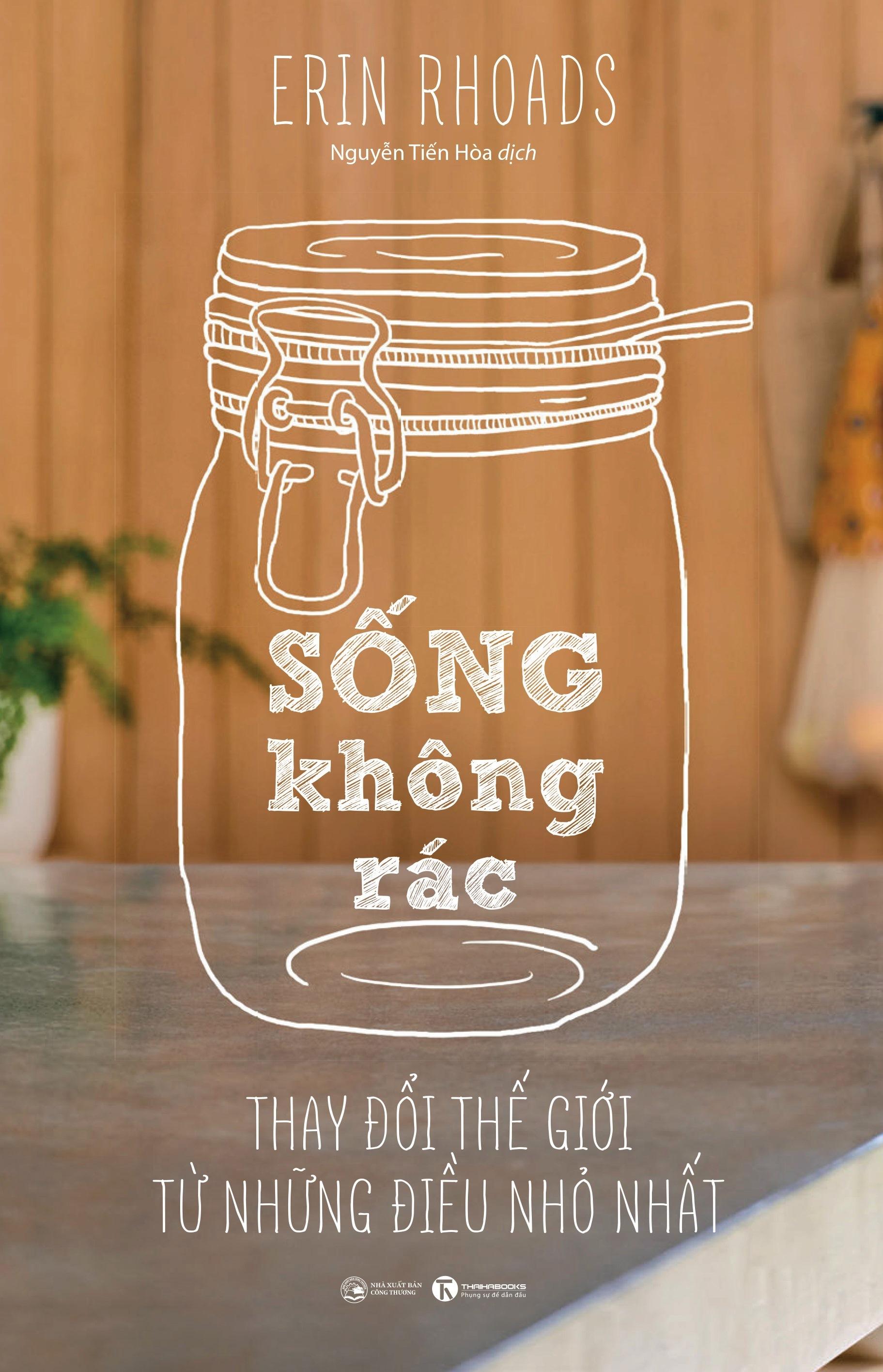 Sống Không Rác - Thay Đổi Thế Giới Từ Những Điều Nhỏ Nhất