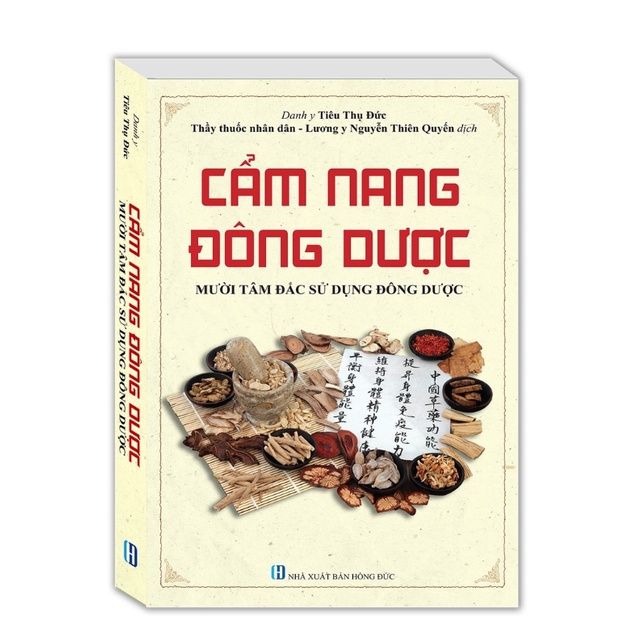 Sách - Cẩm nang đông dược (Mười tâm đắc sử dụng đông dược)