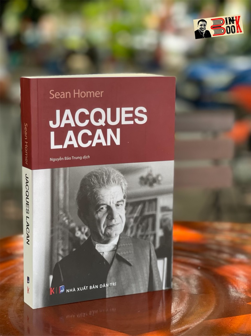 (Tuyển tập Các nhà Tư tưởng Trọng Yếu) JACQUES LACAN (Bìa mềm) - Sean Homer - Nguyễn Bảo Trung dịch – Khaiminhbook – NXB Dân trí