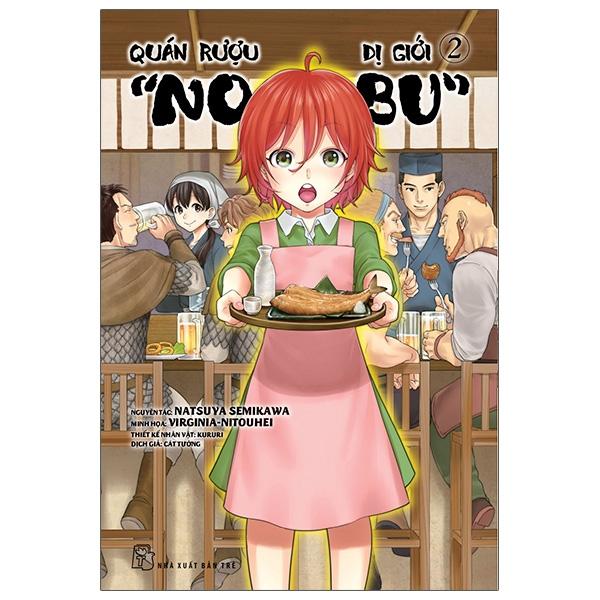 PRE-ORDER-Quán Rượu Dị Giới &quot;Nobu&quot; - Tập 2 - Tặng Kèm Bookmark Giấy Hình Món Ăn