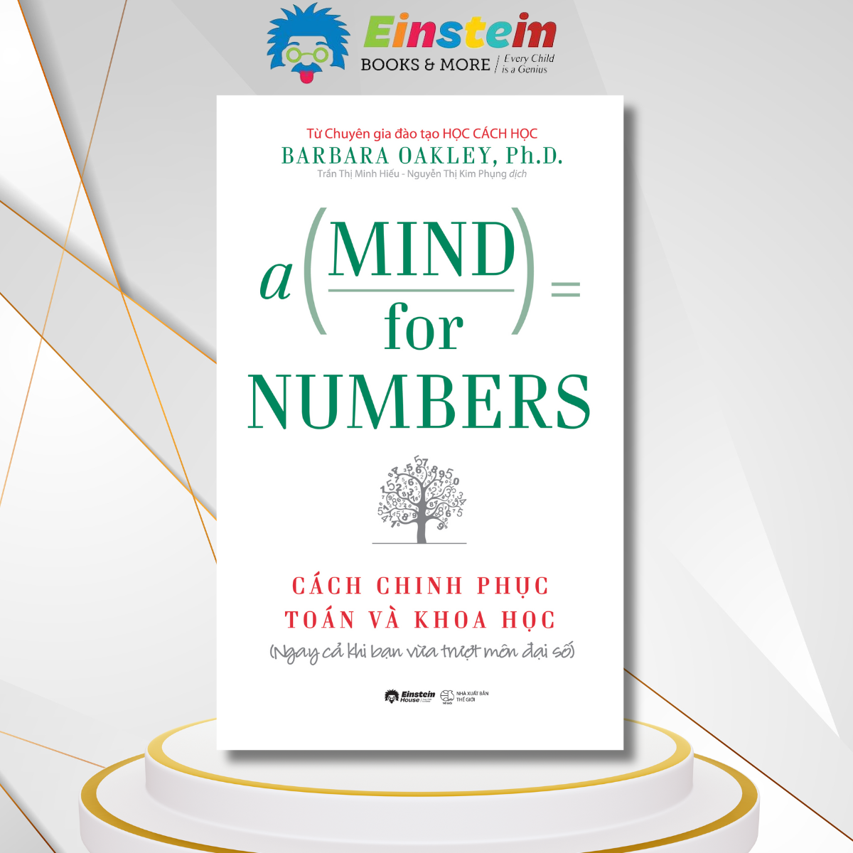 Cách Chinh Phục Toán Và Khoa Học - A Mind For Numbers