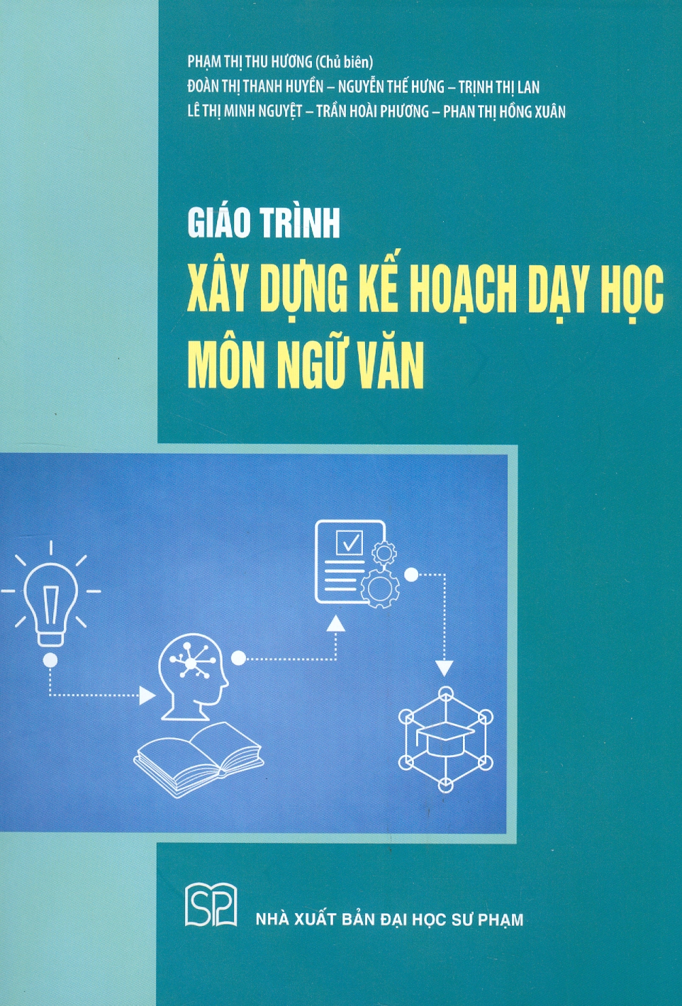 Giáo Trình Xây Dựng Kế Hoạch Dạy Học Môn Ngữ Văn