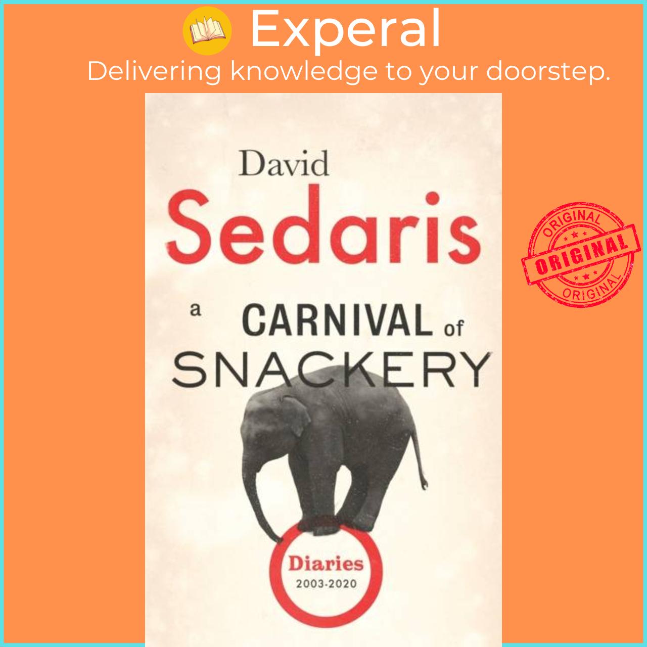 Sách - A Carnival of Snackery - Diaries: Volume Two by David Sedaris (UK edition, hardcover)