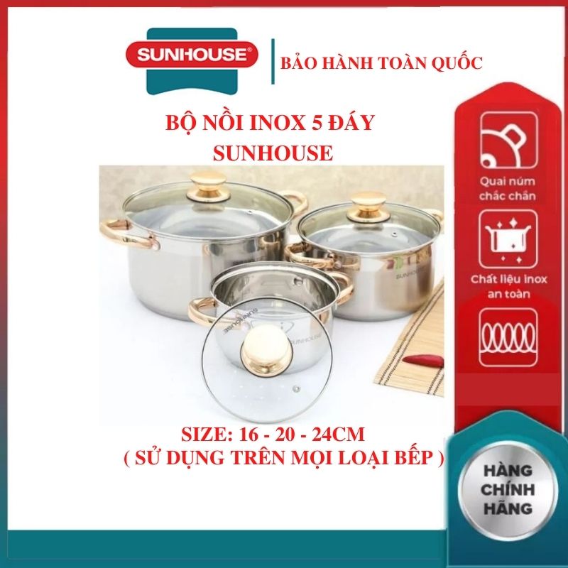 Bộ 3 nồi inox bếp từ 5 đáy SUNHOUSE SH781-2022 16 20 24 CM Siêu Dày