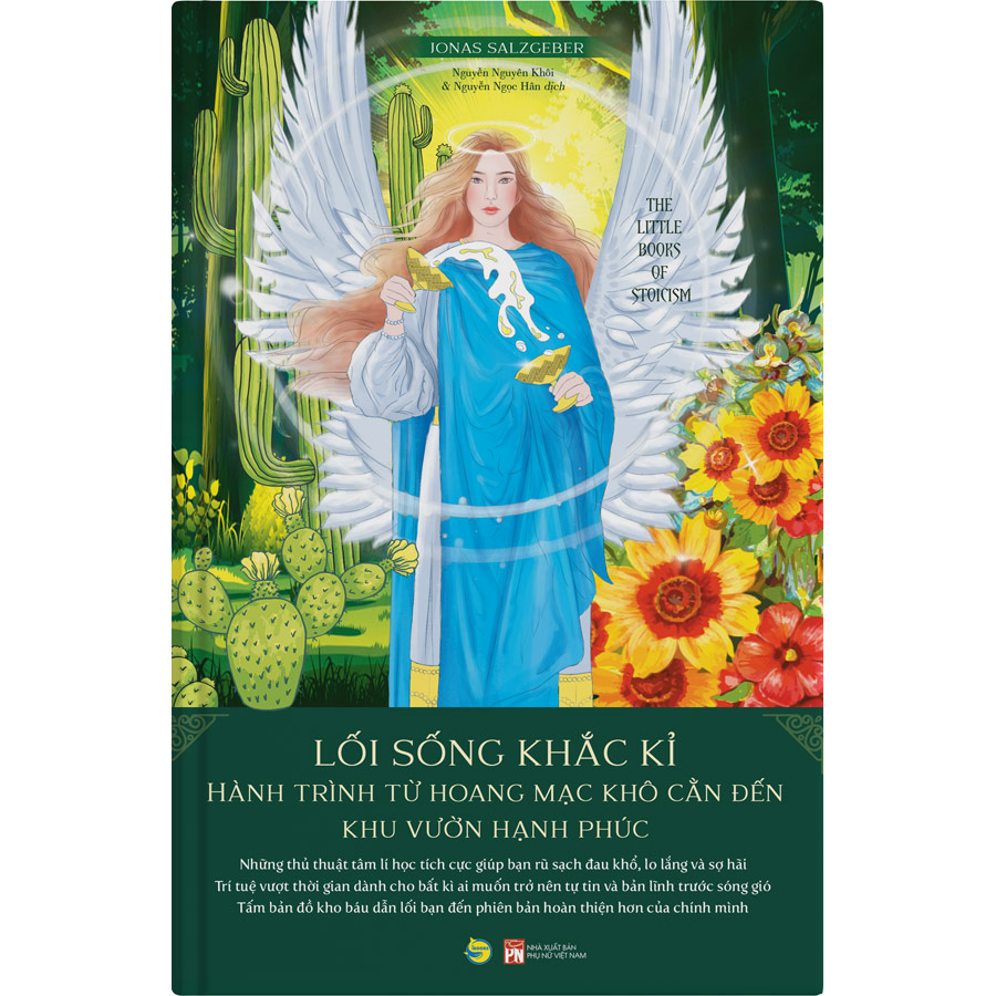 Lối Sống Khắc Kỉ - Hành Trình Từ Hoang Mạc Khô Cằn Đến Khu Vườn Hạnh Phúc