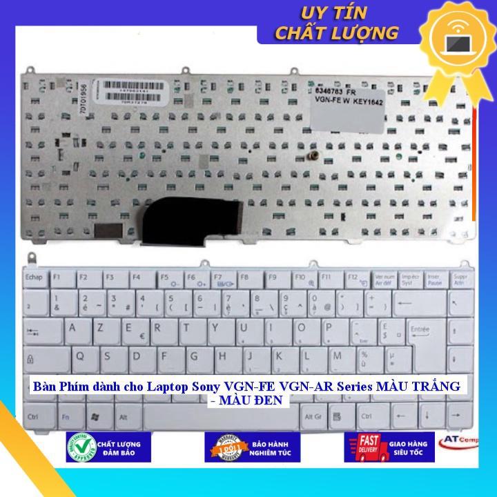 Bàn Phím dùng cho Laptop Sony VGN-FE VGN-AR Series MÀU TRẮNG - MÀU ĐEN - Hàng Nhập Khẩu New Seal