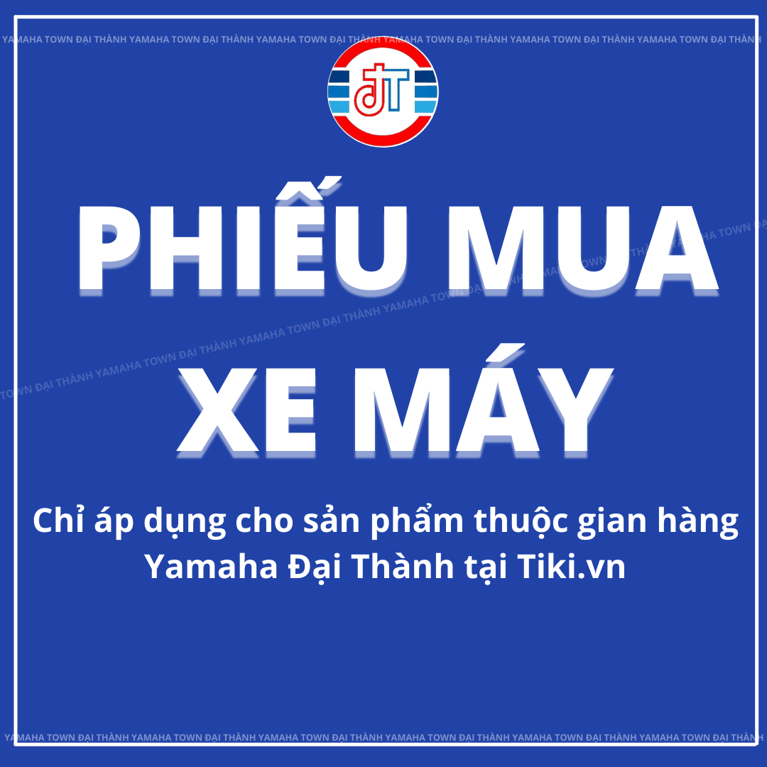 Phiếu Mua Xe Máy Yamaha Đại Thành