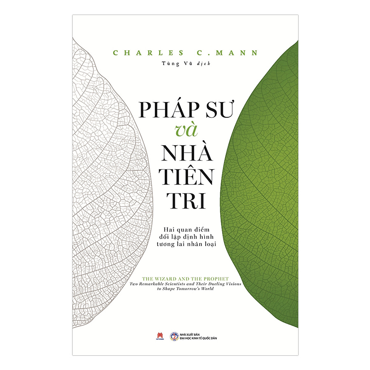 Pháp Sư Và Nhà Tiên Tri - Charles C. Mann