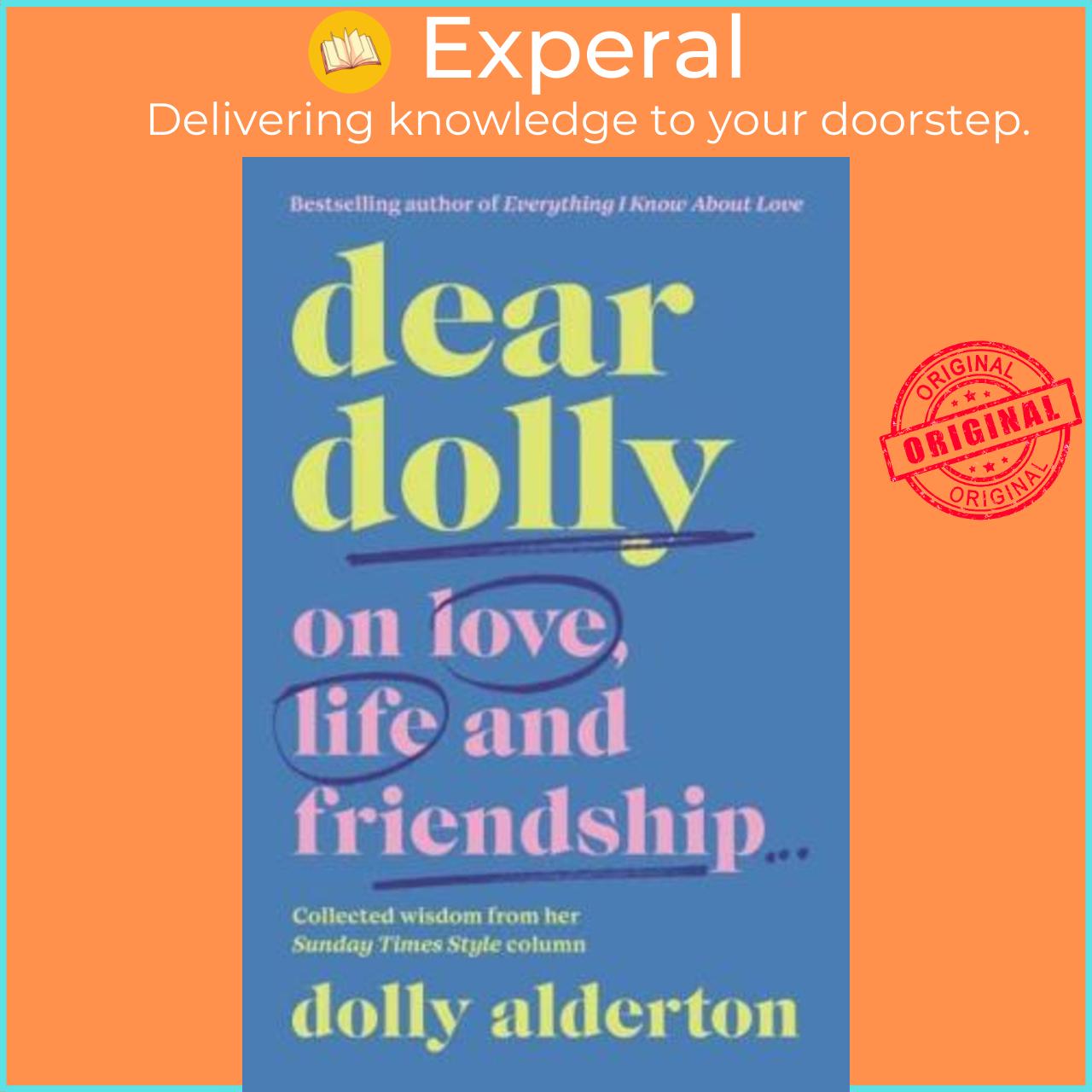 Hình ảnh Sách - Dear Dolly : On Love, Life and Friendship, the instant Sunday Times bes by Dolly Alderton (UK edition, hardcover)