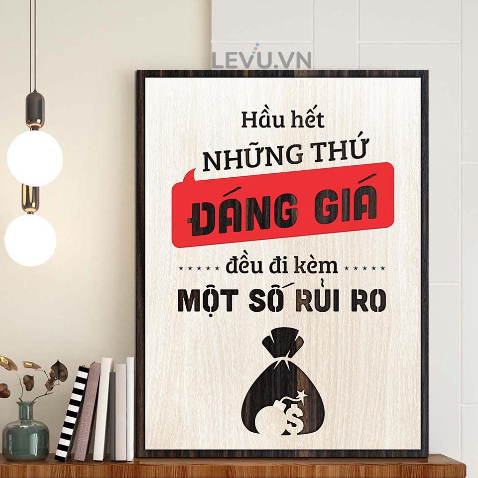 Tranh slogan cổ động LEVU LV124 "Hầu hết những thứ đáng giá đều đi kèm một số rủi ro"