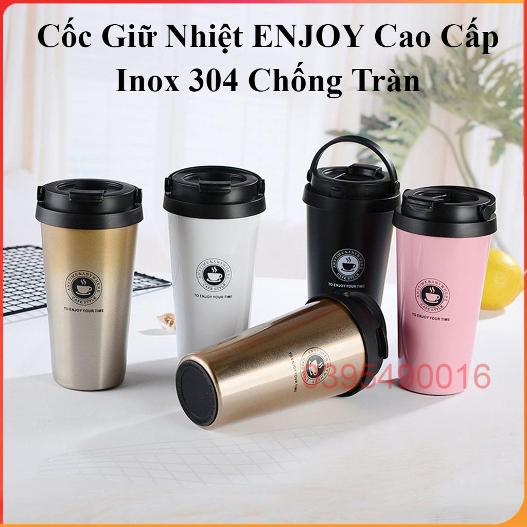 Cốc giữ nhiệt ENJOY cao cấp, inox 304, chống tràn, ly uống cafe, sữa, đựng nước, giữ lạnh, nóng đến 6 - 8 tiếng