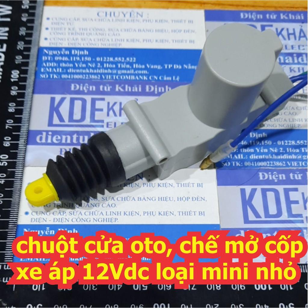 chuột cửa oto, chế mở cốp xe áp 12Vdc loại mini nhỏ kde7058