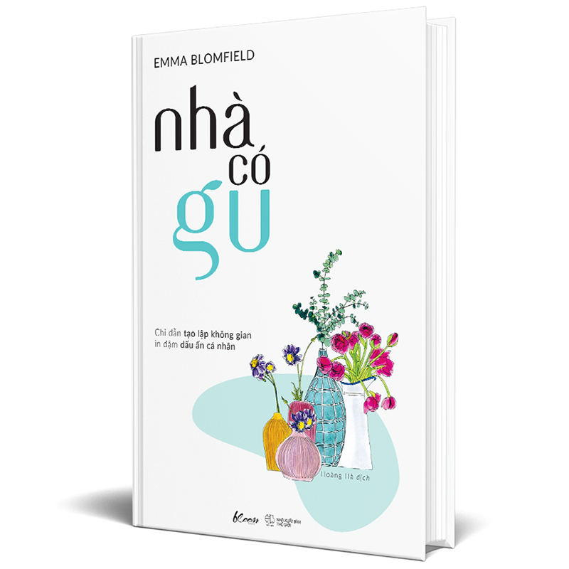 Cuốn sách: Nhà Có Gu - Chỉ Dẫn Tạo Lập Không Gian In Đậm Dấu Ấn Cá Nhân