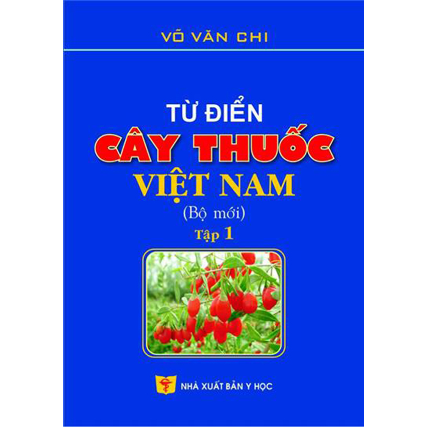 Từ điển cây thuốc Việt Nam (Bộ mới) tập 1