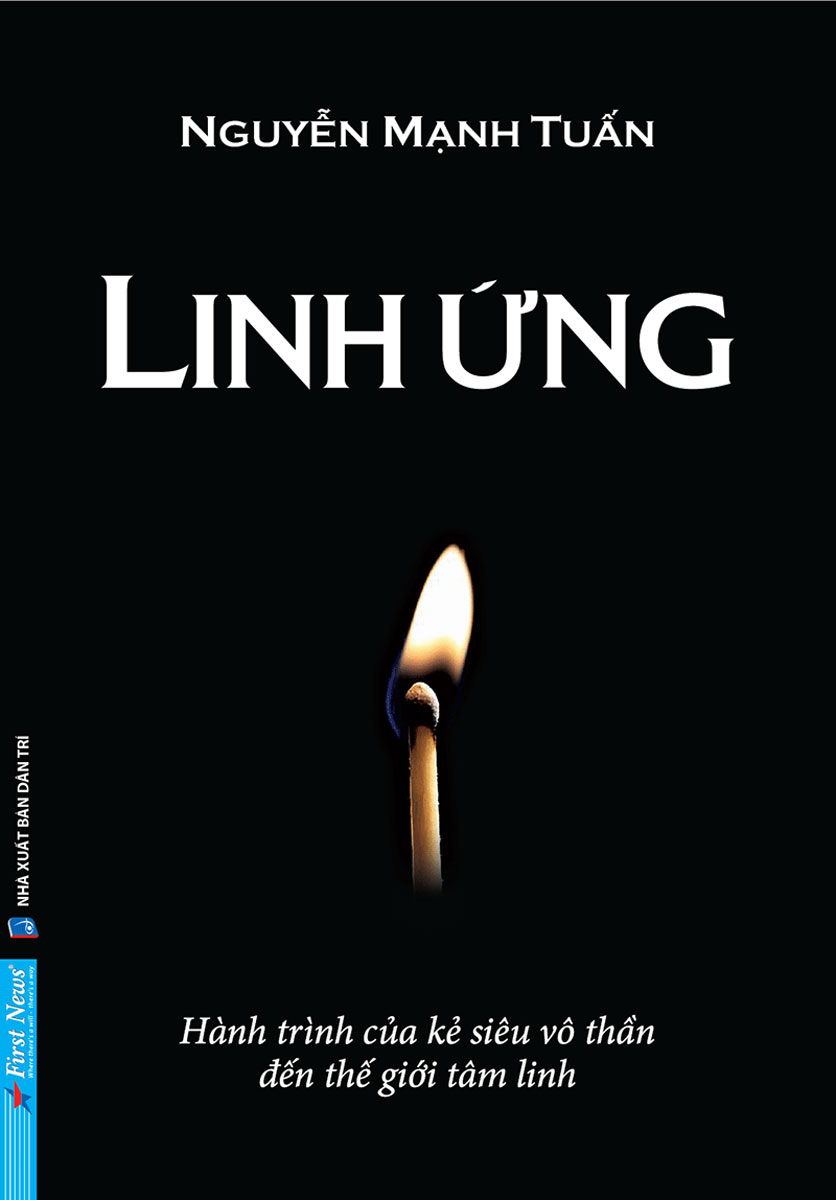 Linh Ứng - Hành Trình Của Kẻ Siêu Vô Thần Đến Thế Giới Tâm Linh _FN