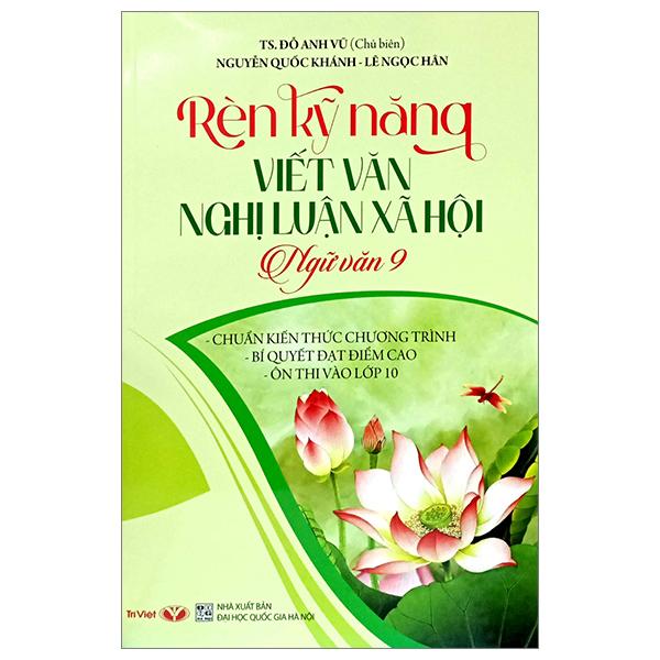 Rèn Kỹ Năng Viết Văn Nghị Luận Xã Hội Ngữ Văn 9