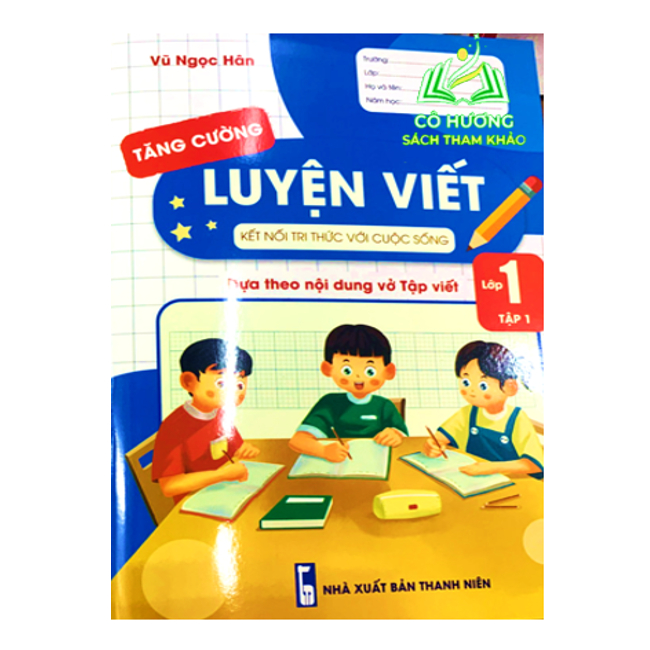 Sách - Luyện Viết Tăng Cường 1 - tập 2 Vở Hạ Cỡ Chữ Tròn Li ( kết nối ) ( BT )