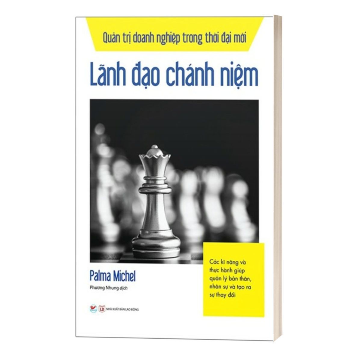 Quản Trị Doanh Nghiệp Trong Thời Đại Mới - Lãnh Đạo Chánh Niệm