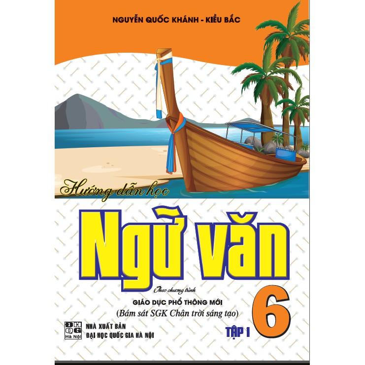 SÁCH - Hướng dẫn học Ngữ Văn 6- Tập 1 -