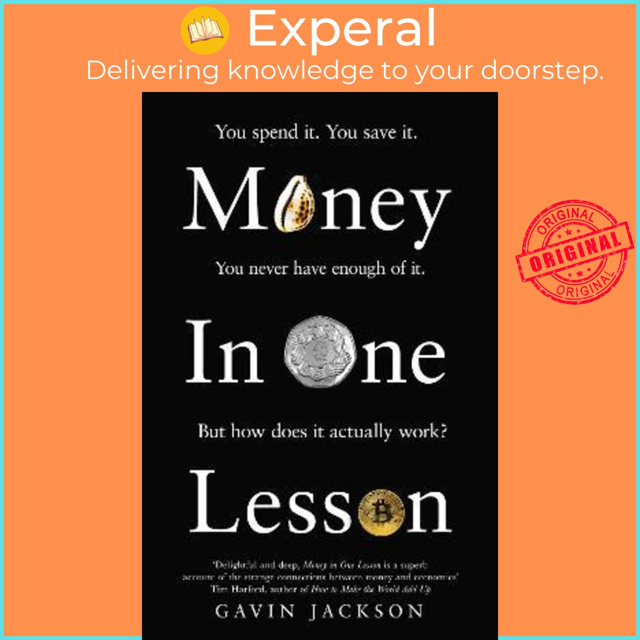 Sách - Money in One Lesson : How it Works and Why by Gavin Jackson (UK edition, paperback)