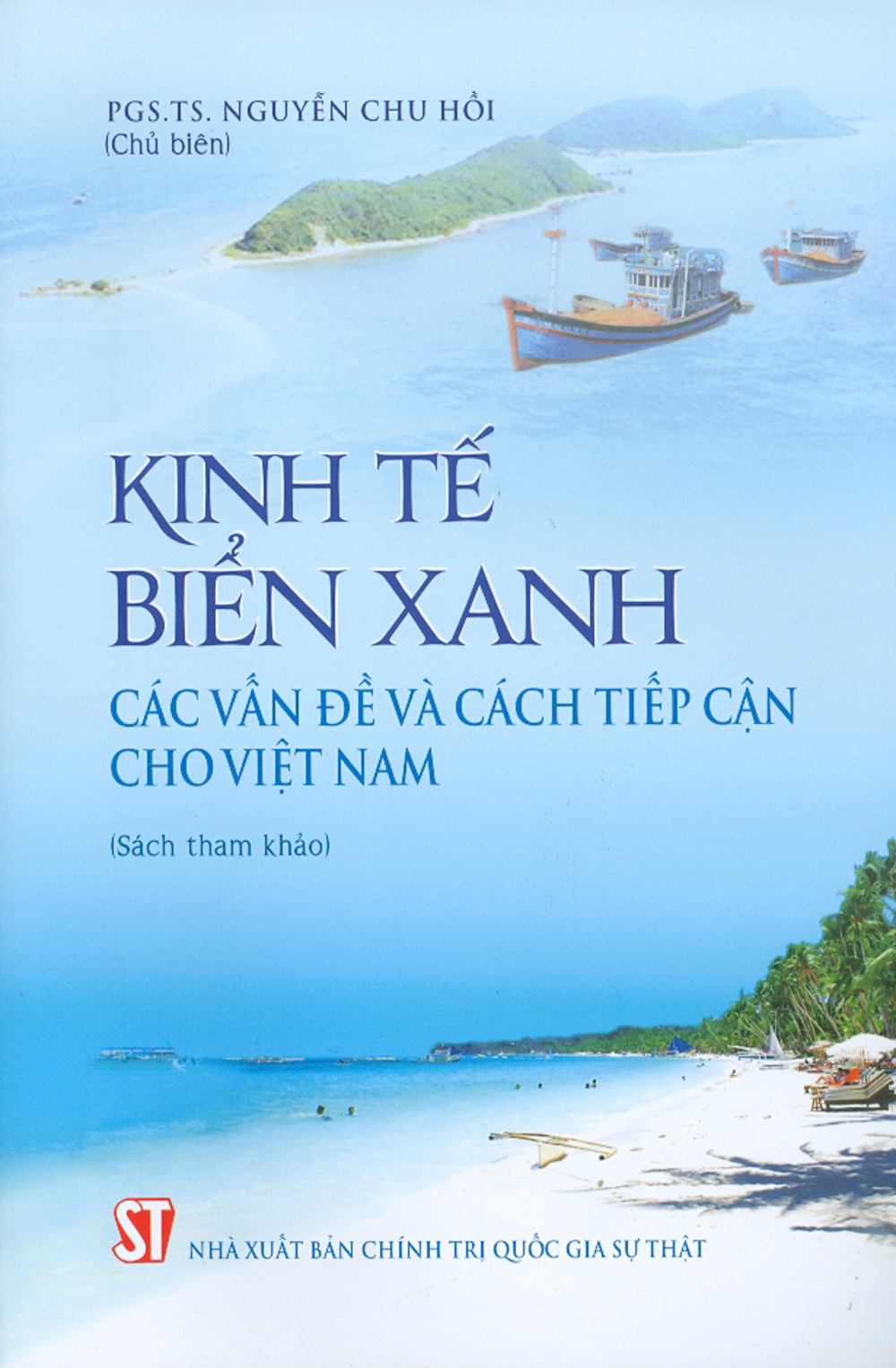 Kinh Tế Biển Xanh Các Vấn Đề Và Cách Tiếp Cận Cho Việt Nam (Sách tham khảo)