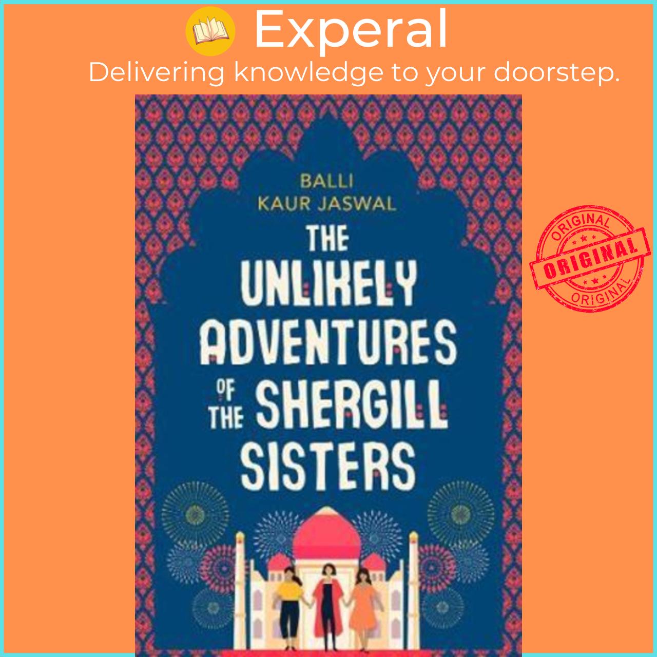 Sách - The Unlikely Adventures of the Shergill Sisters by Balli Kaur Jaswal