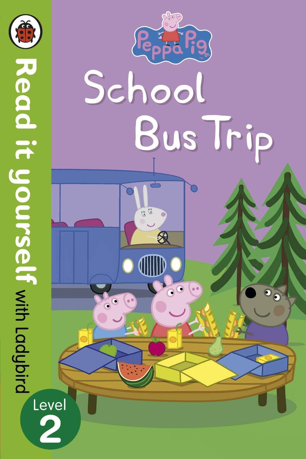 Peppa Pig: School Bus Trip - Read it yourself with Ladybird: Level 2 - Read It Yourself (Paperback)