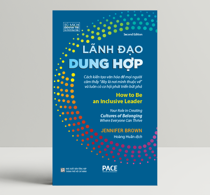 Lãnh Đạo Dung Hợp - How To Be An Inclusive Leader (Bìa Cứng)