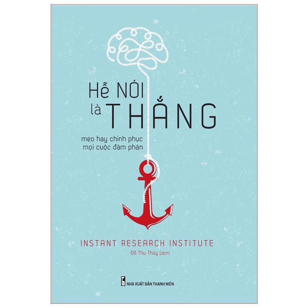 Sách ML - Hễ Nói Là Thắng – Mẹo Hay Chinh Phục Mọi Cuộc Đàm Phán