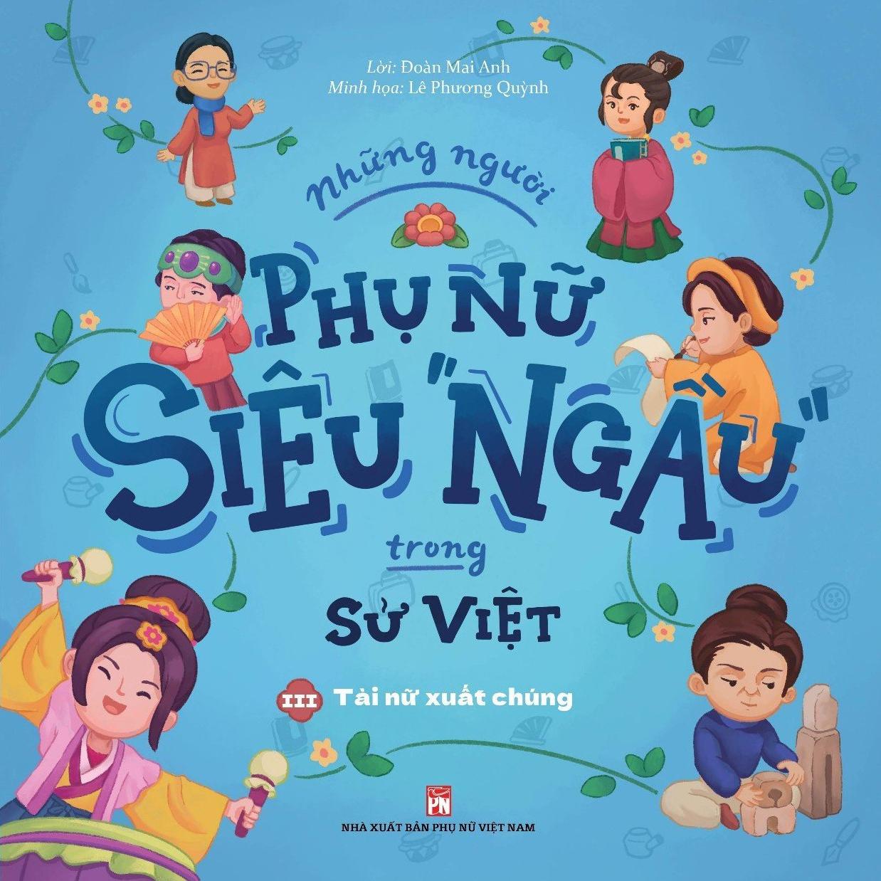 Những Người Phụ Nữ Siêu Ngầu Trong Sử Việt - Tập 3 - Tài Nữ Xuất Chúng