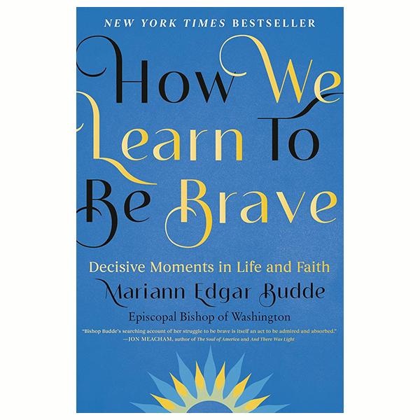 Sách ngoại văn: How We Learn To Be Brave