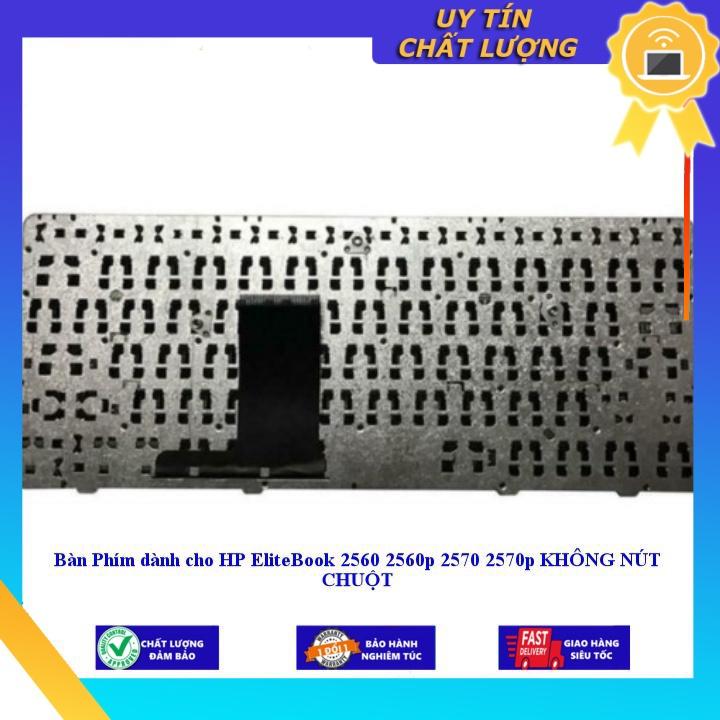 Bàn Phím dùng cho HP EliteBook 2560 2560p 2570 2570p KHÔNG NÚT CHUỘT - Hàng chính hãng MIKEY755